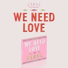 STAYC - 3rd Single Album WE NEED LOVE (Digipack Ver.)