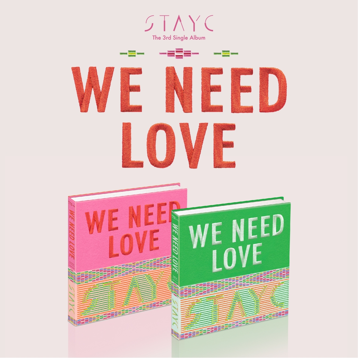 STAYC - 3rd Single Album WE NEED LOVE STAYC - 3rd Single Album WE NEED LOVE