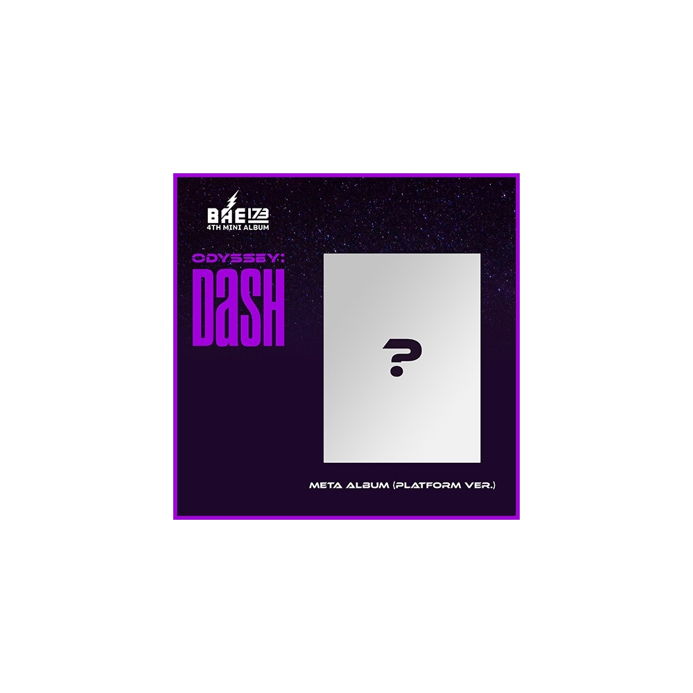 BAE173 - 4th Mini Album ODYSSEY : DASH (Platform Ver.)