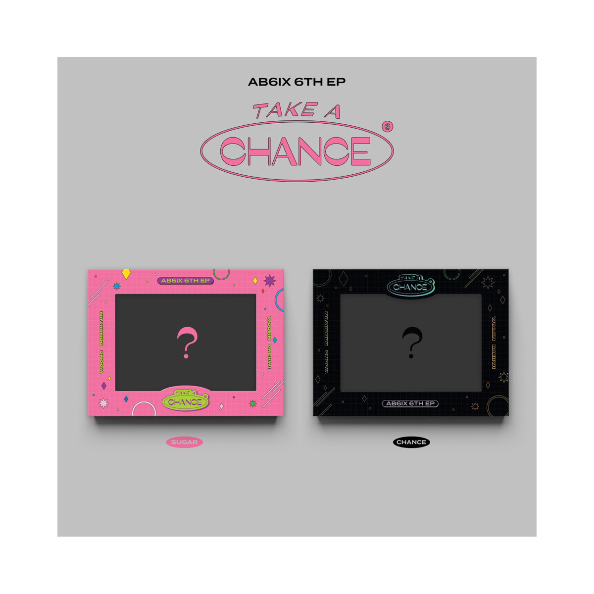 AB6IX - 6TH EP TAKE A CHANCE AB6IX - 6TH EP TAKE A CHANCE