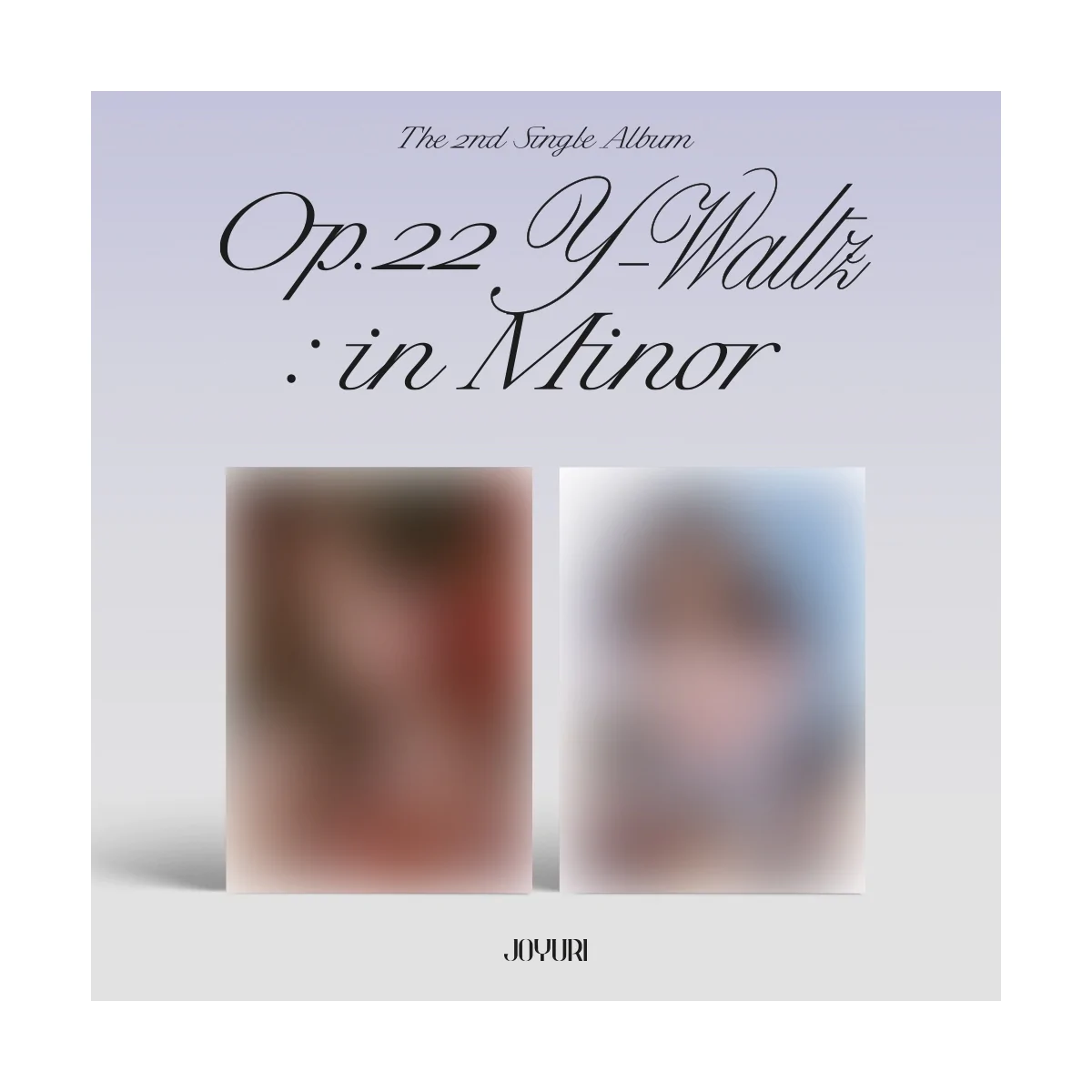 JO YURI - Op.22 Y-Waltz : in Minor (2nd Single Album)