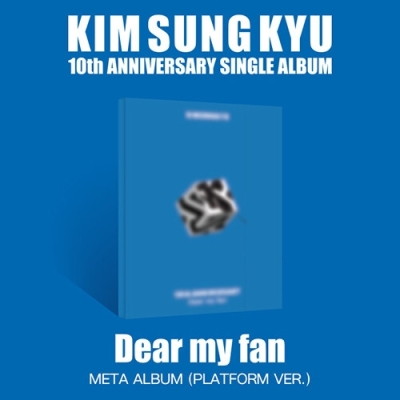 KIM SUNG KYU - 10th Anniversary Single Album Dear my fan (PLATFORM Ver.)