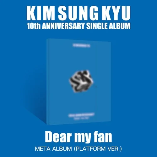 KIM SUNG KYU - 10th Anniversary Single Album Dear my fan (PLATFORM Ver.)