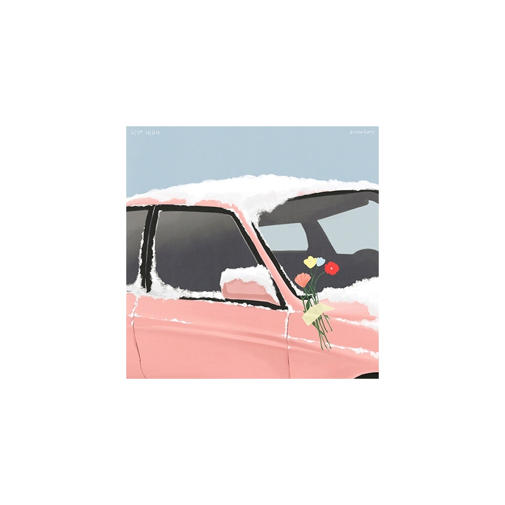 EPIK HIGH - Strawberry