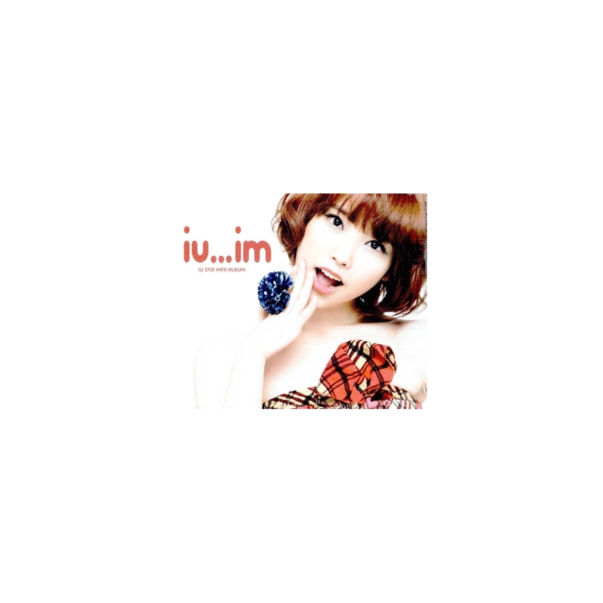 IU - Iu…Im (2nd Mini Album) IU - Iu…Im (2nd Mini Album)