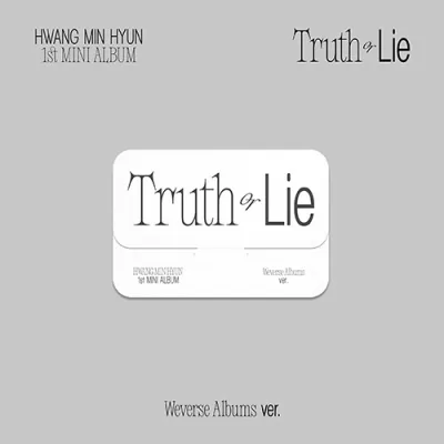 HWANG MIN HYUN - 1st MINI ALBUM Truth or Lie (Weverse Albums ver.)