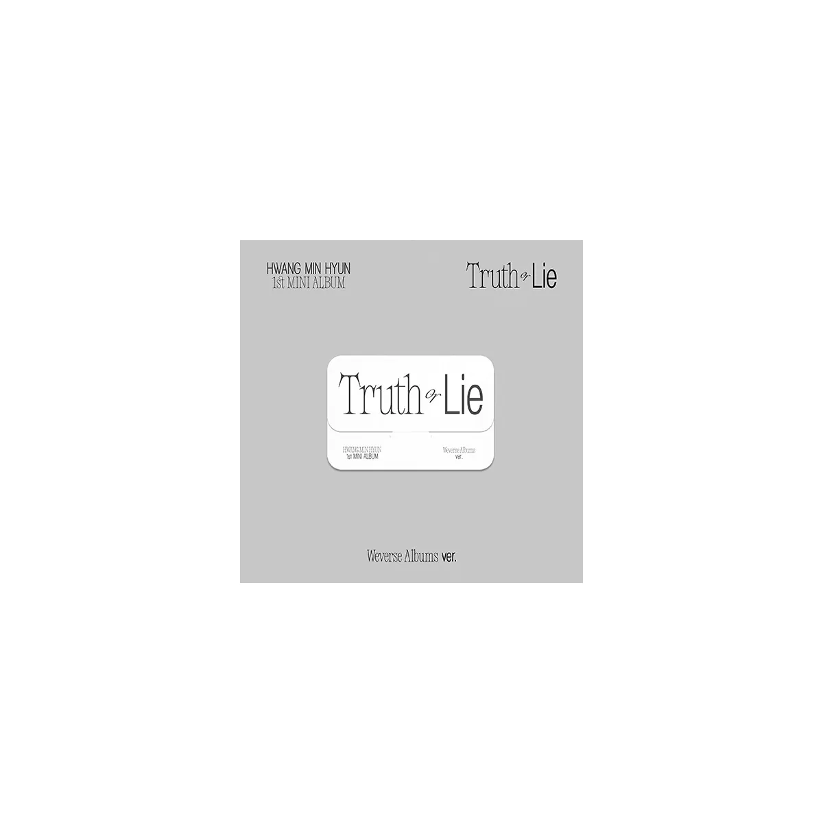 HWANG MIN HYUN - 1st MINI ALBUM Truth or Lie (Weverse Albums ver.)