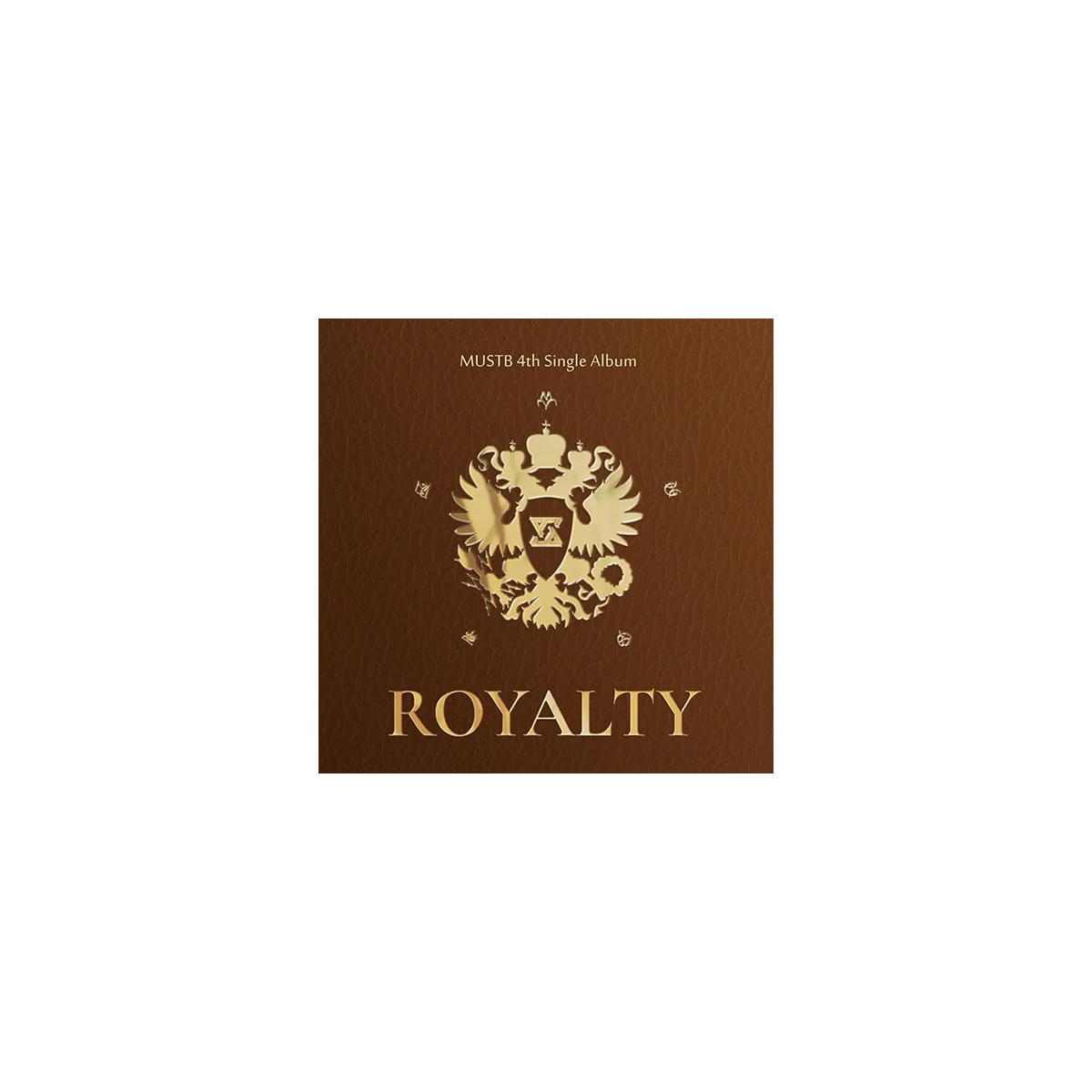 MUST B - 4th Single Album ROYALTY