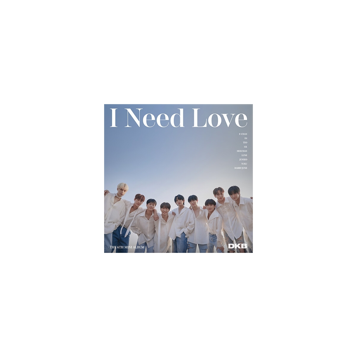 DKB - 6th Mini Album I Need Love DKB - 6th Mini Album I Need Love