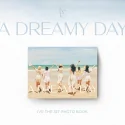 IVE - 1st Photobook A DREAMY DAY
