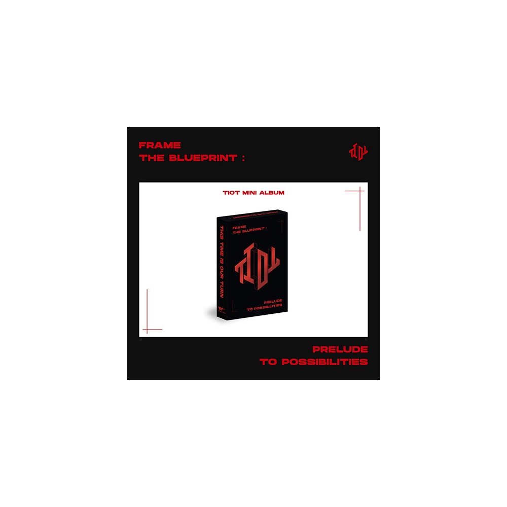 TIOT - Frame the Blueprint : Prelude to Possibilities (PLVE ver.)