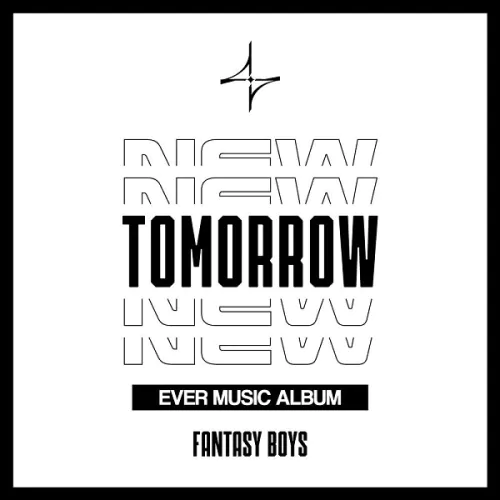 FANTASY BOYS - NEW TOMORROW (EVER MUSIC ALBUM version) (1st Mini Album)