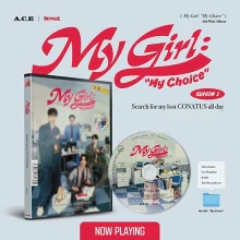 A.C.E - My Girl: “My Choice” (My Girl Se. 1 version) (6th Mini Album) 