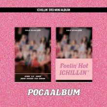 ICHILLIN' - Feelin' Hot (POCA Version) (3rd Mini Album) 