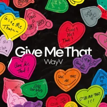 WayV - Give Me That (Box Version) (5th Mini Album) 