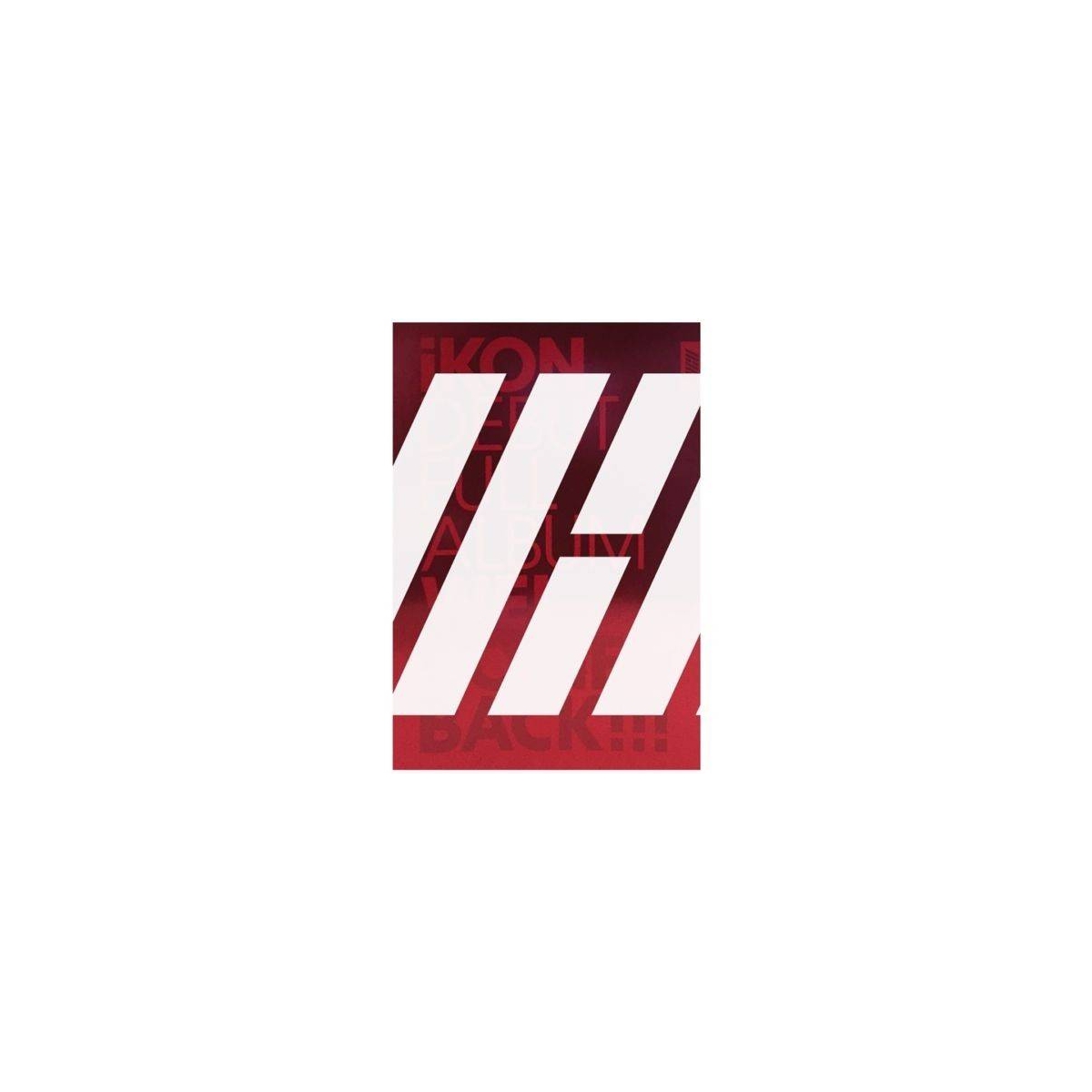 IKON - Debut Full Album Welcome Back IKON - Debut Full Album Welcome Back