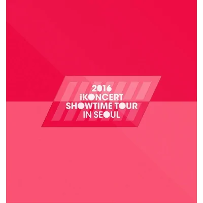 iKON - 2016 iKONCERT Showtime Tour in Seoul