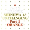 Shinhwa - 13th Album Unchanging Part 1 Orange