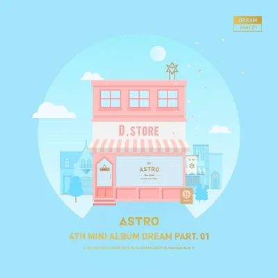 Astro - 4th Mini Album Dream Part. 01 (Day Ver.)