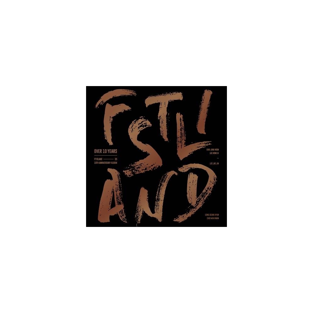 FTISLAND - 10th Anniversary Album Over 10 Years