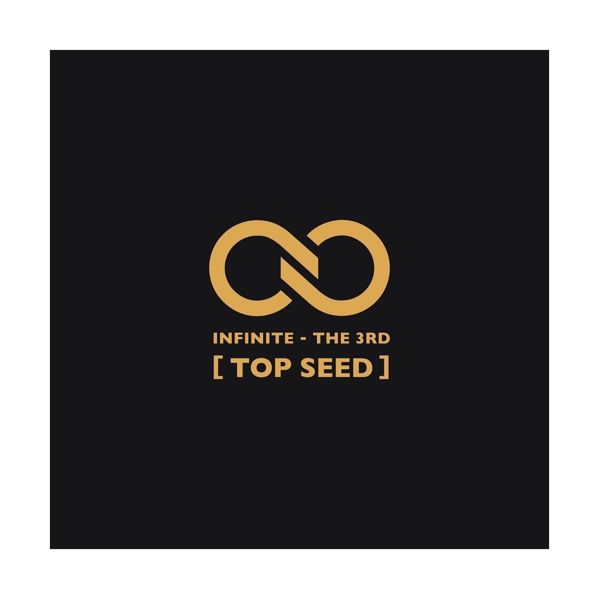 Infinite - 3rd Album Top Seed Infinite - 3rd Album Top Seed