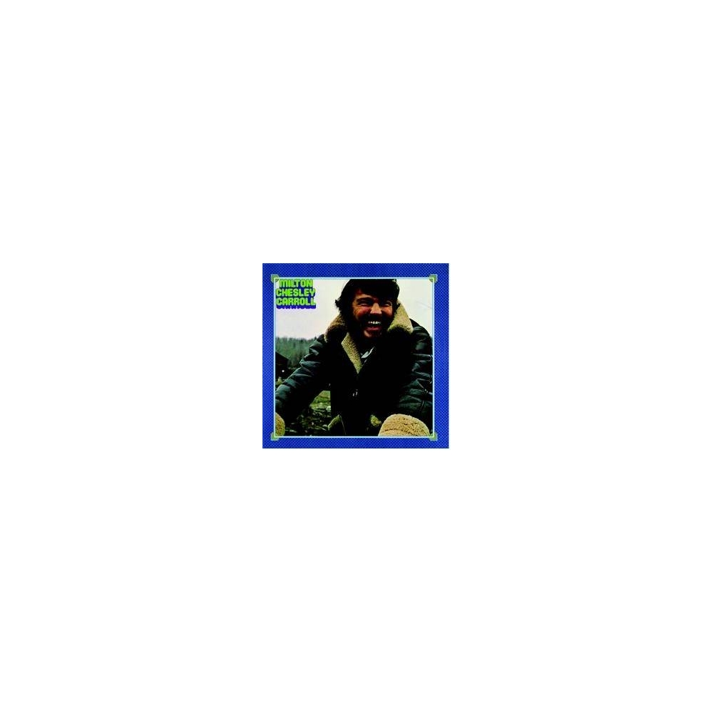 Milton Chesley Carroll - Milton Chesley Carroll Mini LP CD