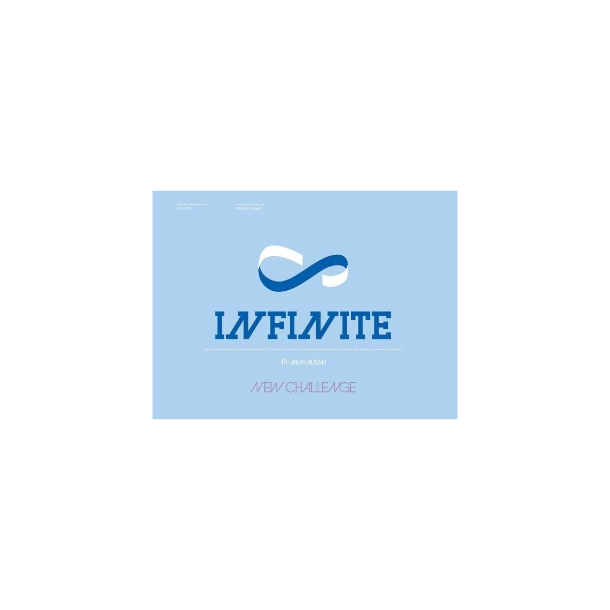 Infinite - 4th Mini Album New Challenge Infinite - 4th Mini Album New Challenge