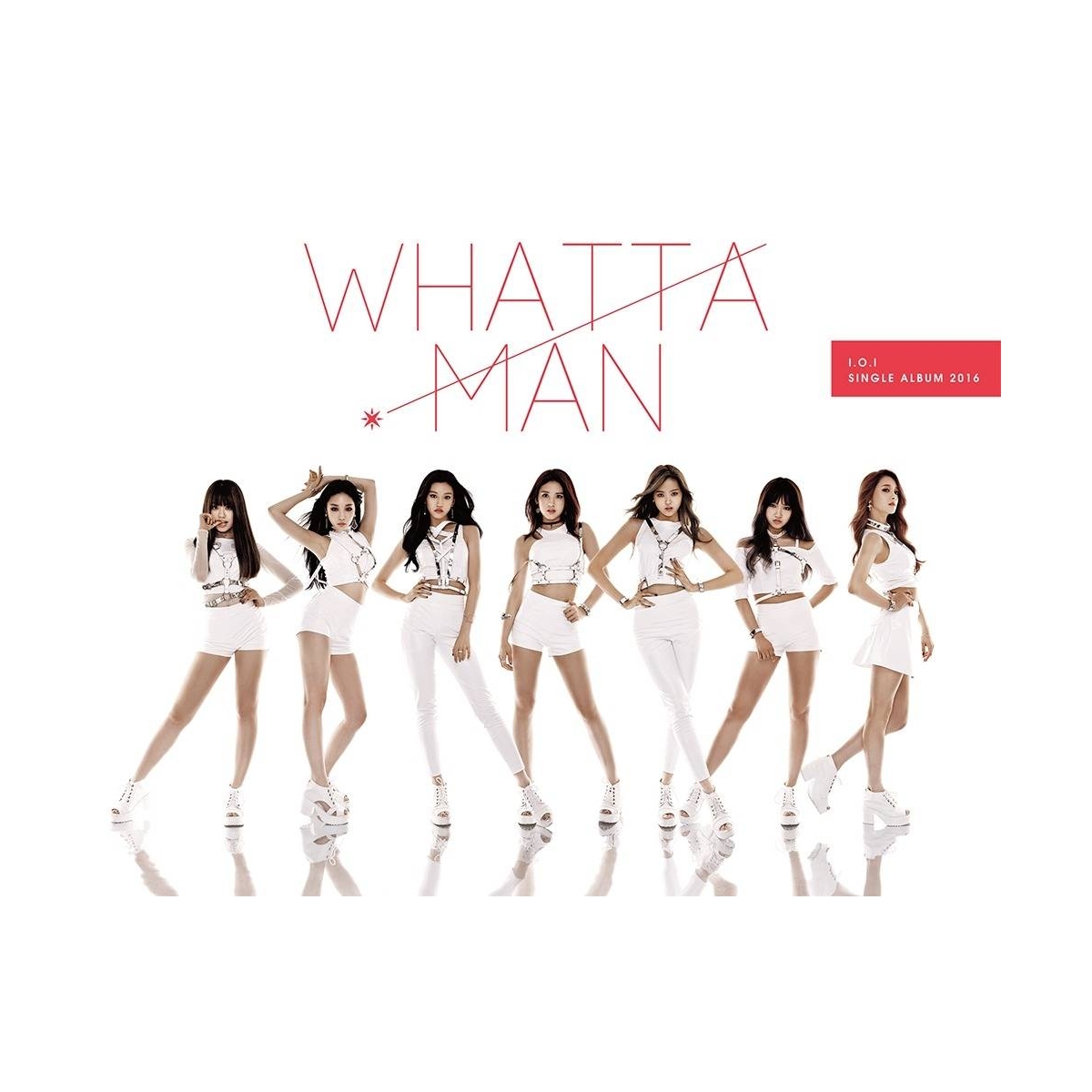 I.O.I - 1st Single Album Whatta Man I.O.I - 1st Single Album Whatta Man