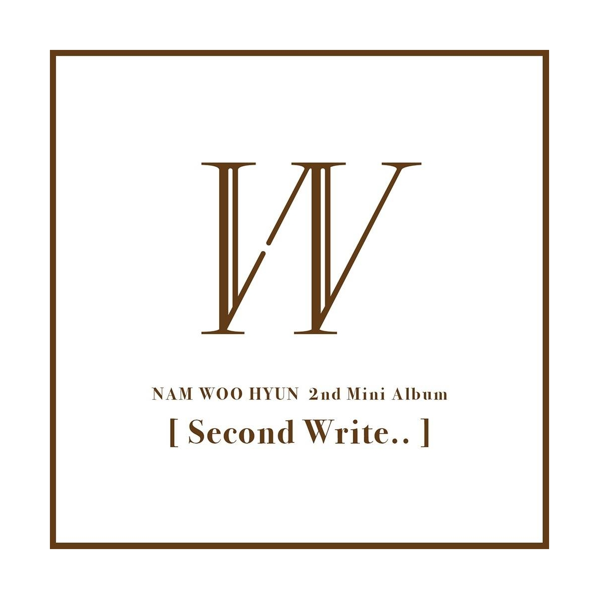 Nam Woo Hyun (Infinite) - 2nd Mini Album Second Write.. Nam Woo Hyun (Infinite) - 2nd Mini Album Second Write..