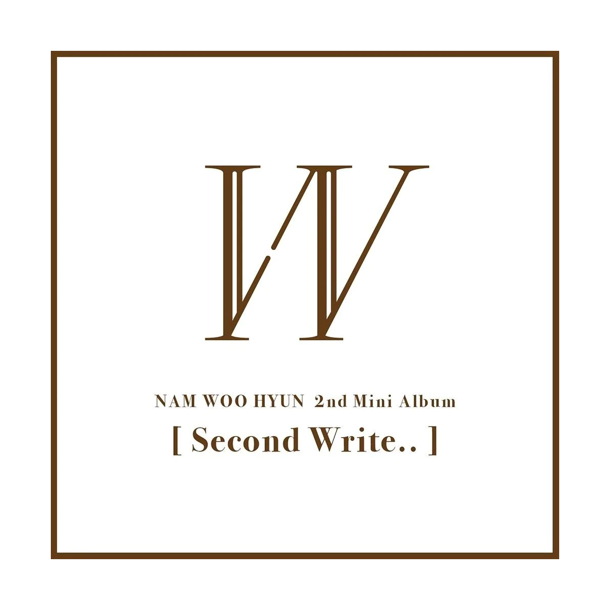 Nam Woo Hyun (Infinite) - 2nd Mini Album Second Write..