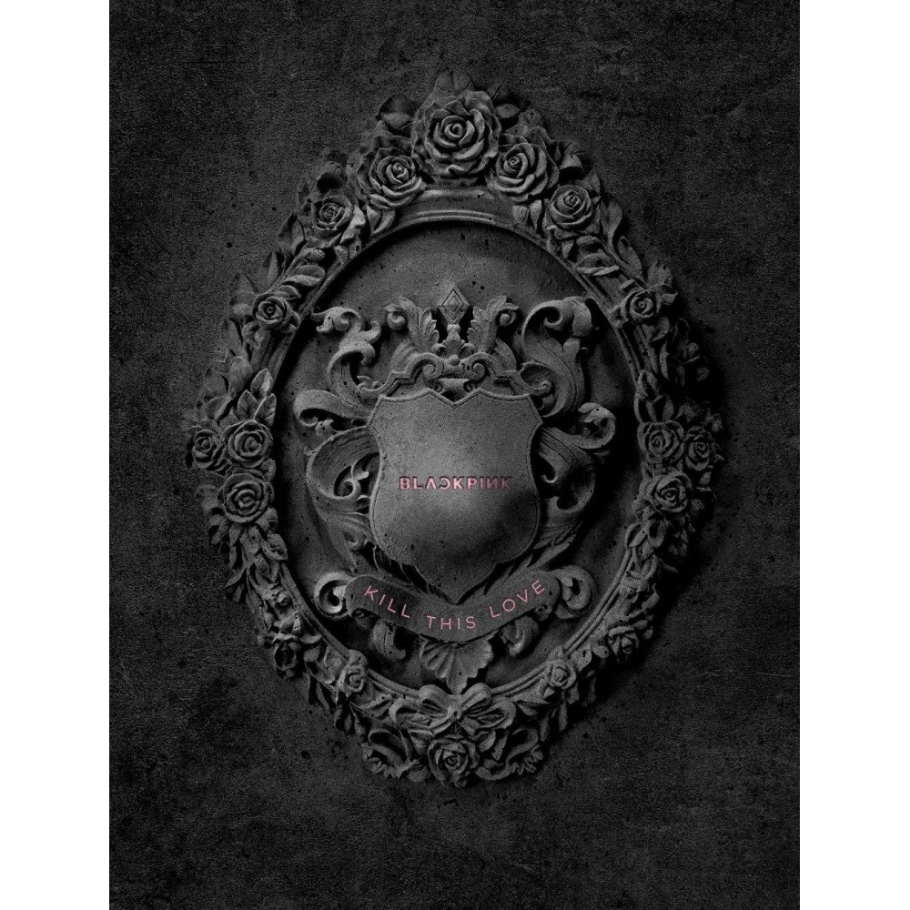 Blackpink - 2nd Mini Album KILL THIS LOVE (Black Ver)