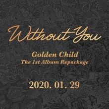 Golden Child - 1st Album Repackage Without You - Catchopcd Hanteo Fami