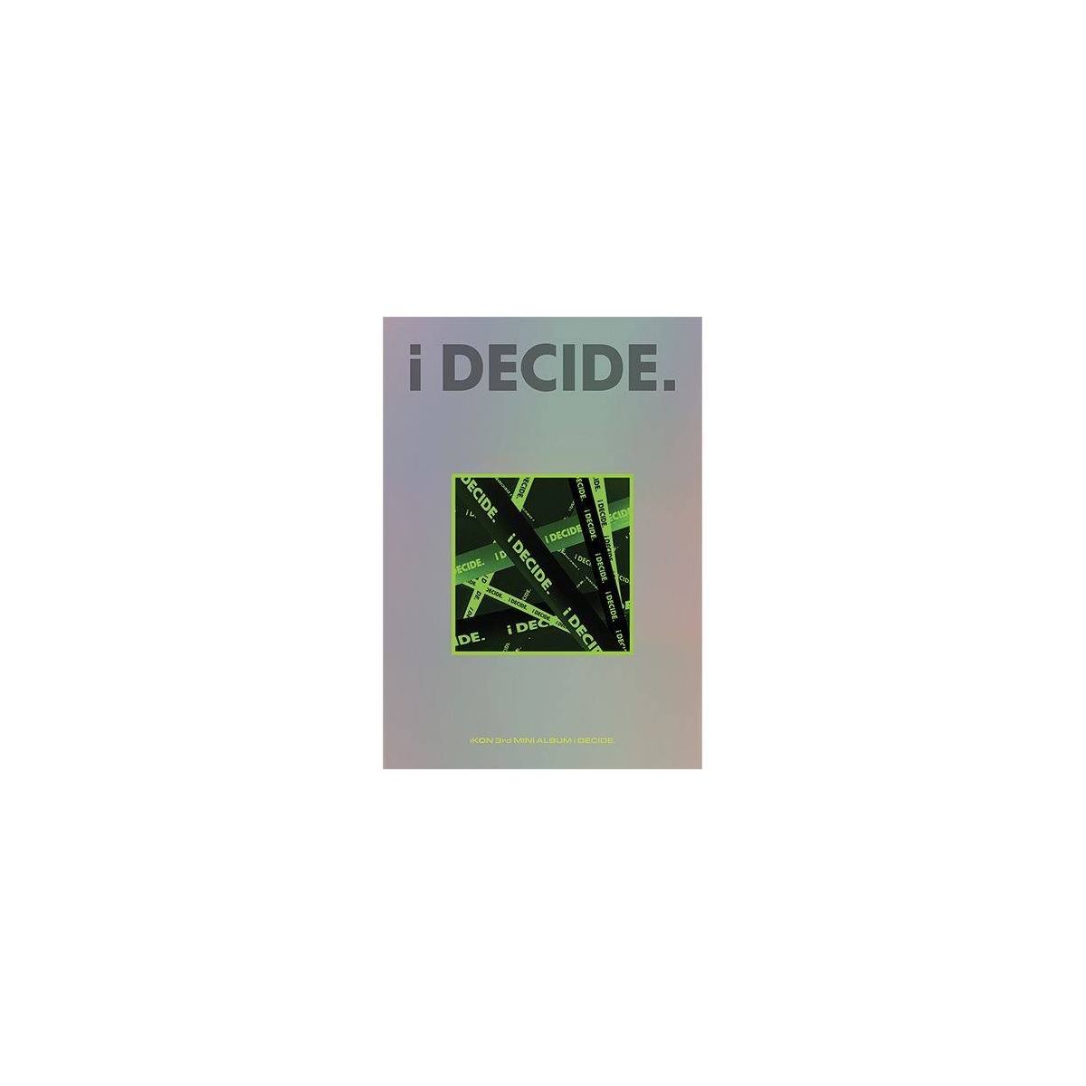 iKON - 3rd Mini Album i DECIDE (Random Ver.) iKON - 3rd Mini Album i DECIDE (Random Ver.)