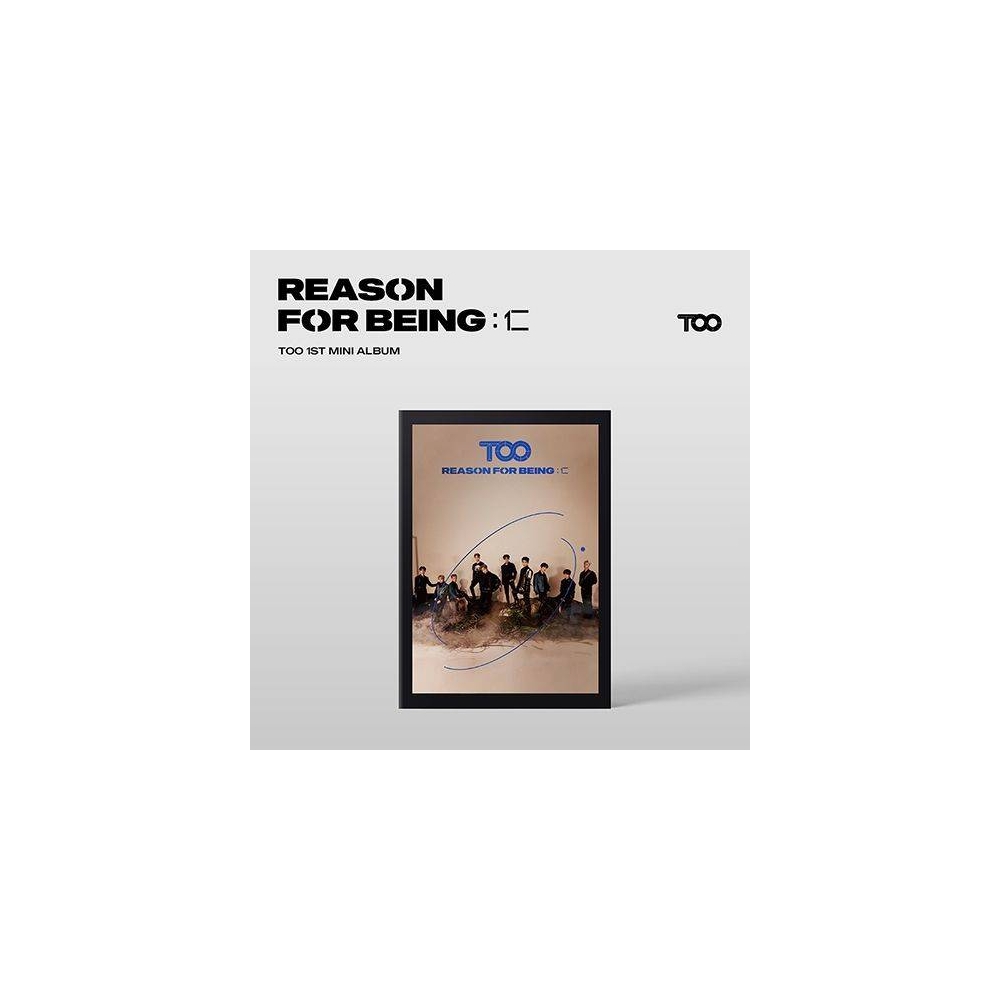 TOO - 1st Mini Album REASON FOR BEING 인(仁) (dysTOOpia Ver.)