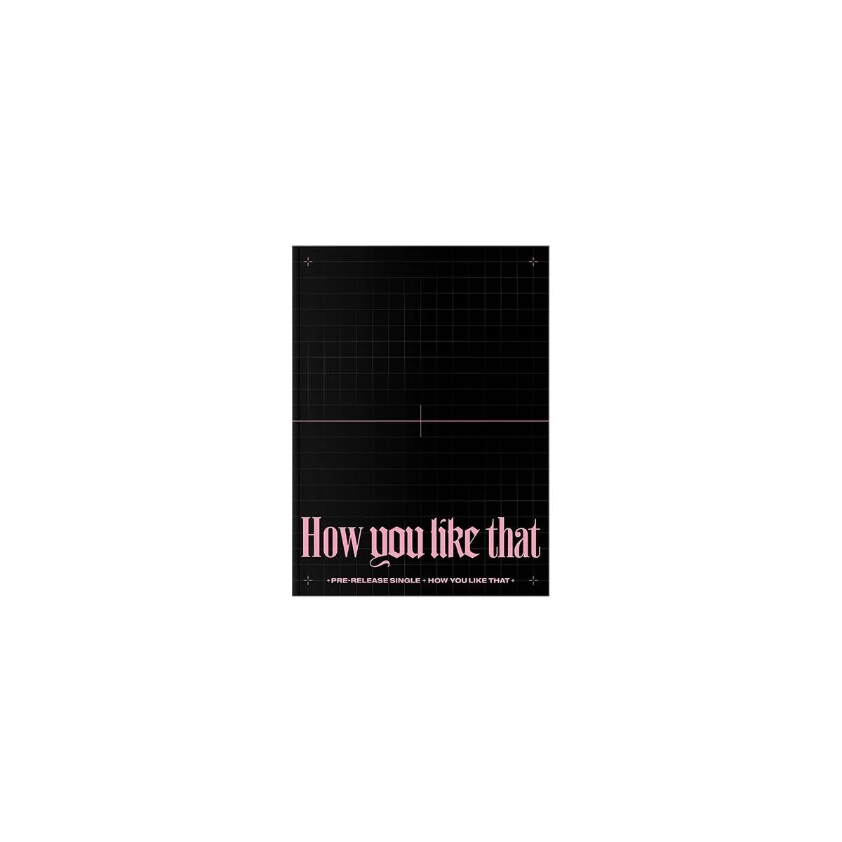 BLACKPINK - How you like that (SPECIAL EDITION)