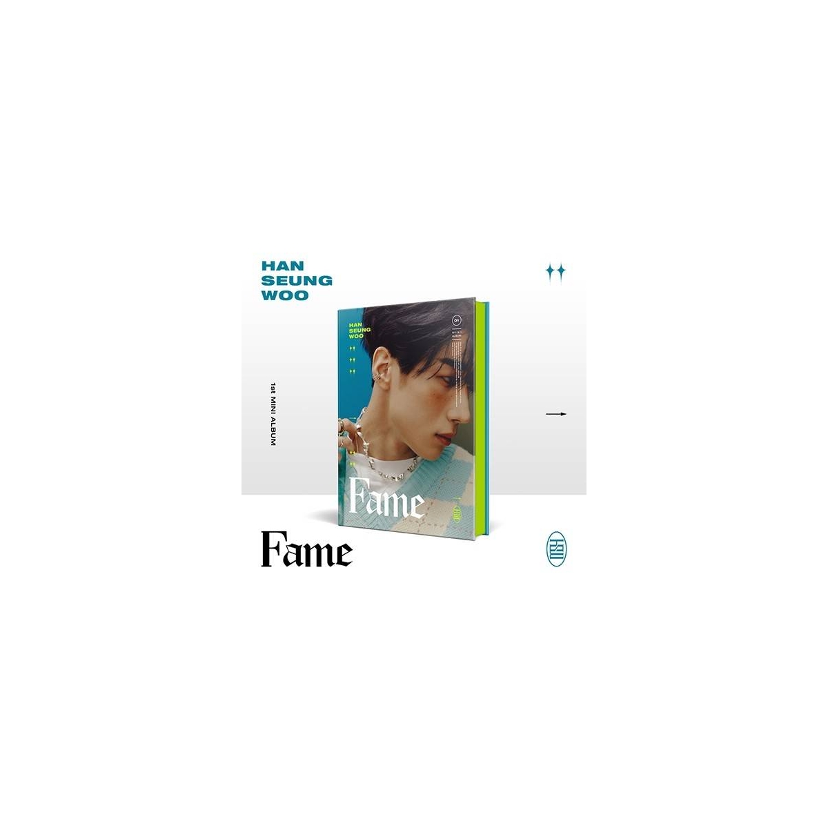 HAN SEUNG WOO - 1st Mini Album Fame (Random Ver.) HAN SEUNG WOO - 1st Mini Album Fame (Random Ver.)
