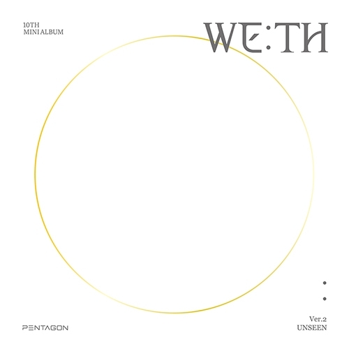Pentagon - 10th Mini Album WE:TH (UNSEEN Ver.)