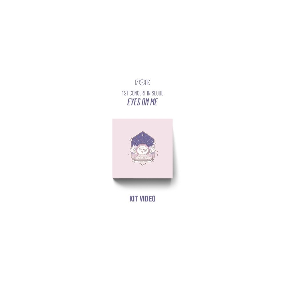 IZ*ONE - 1ST CONCERT IN SEOUL: EYES ON ME KIT VIDEO