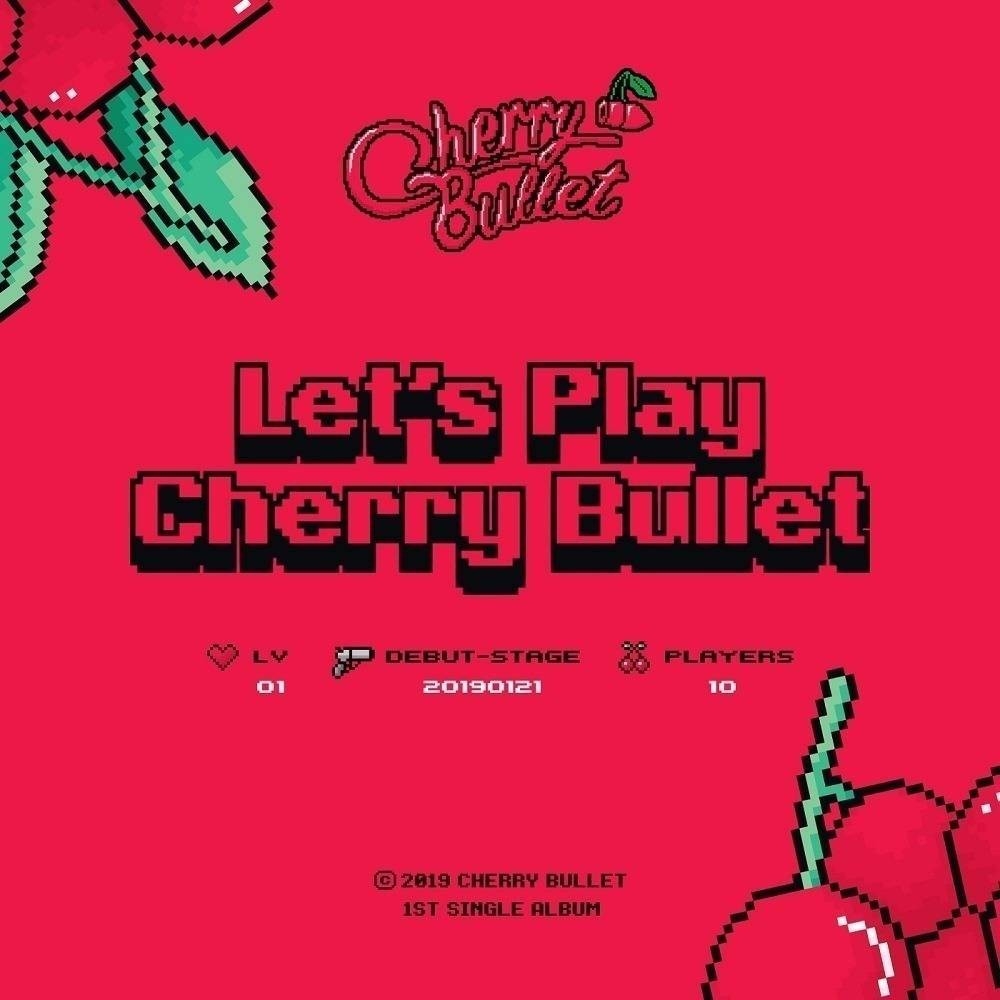 Cherry Bullet - 1st Single Album Let's Play Cherry Bullet