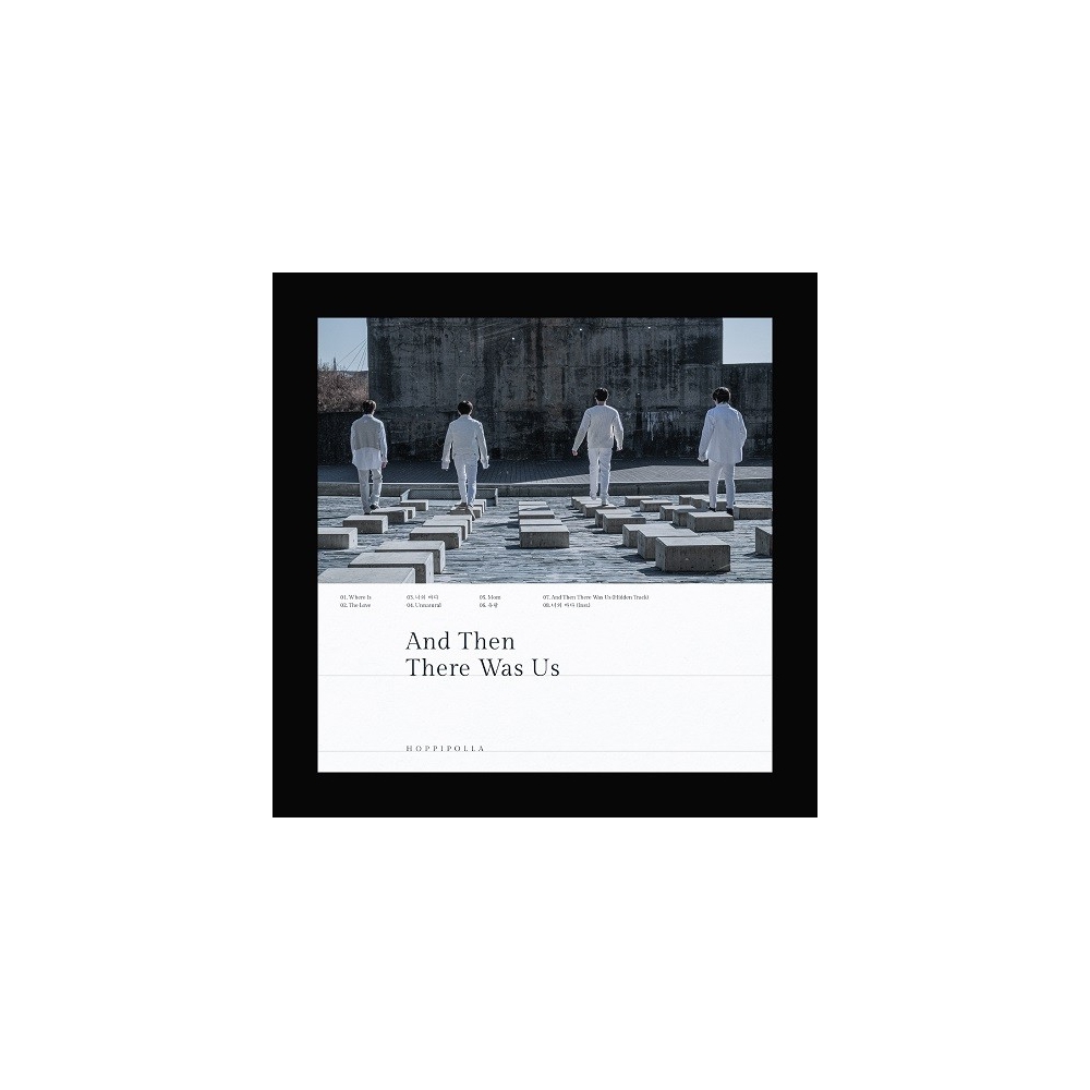 HOPPIPOLLA - 2nd Mini Album And Then There Was Us