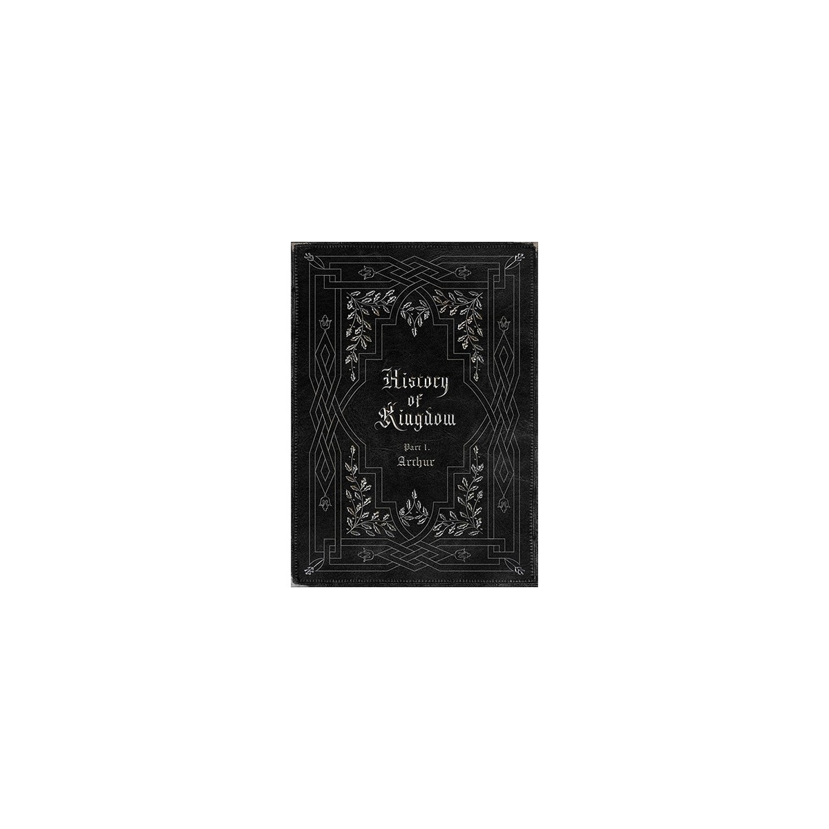 KINGDOM - History Of Kingdom : PartⅠ . Arthur KINGDOM - History Of Kingdom : PartⅠ . Arthur