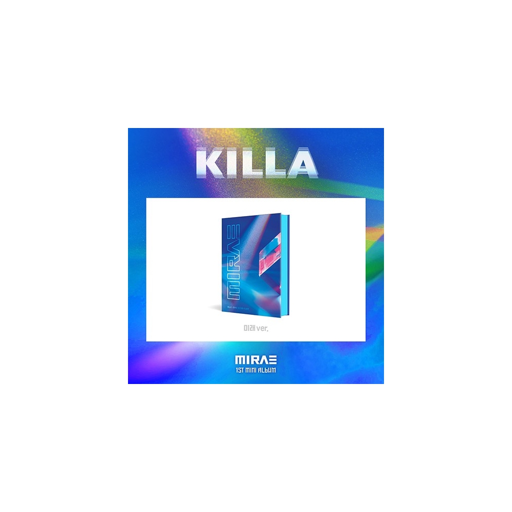MIRAE - 1st Mini Album KILLA (미래 Ver.)