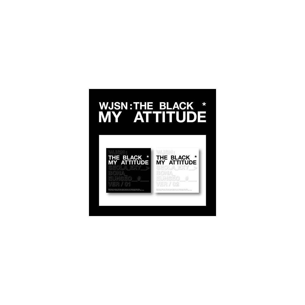 WJSN : THE BLACK - 1st Single Album My Attitude WJSN : THE BLACK - 1st Single Album My Attitude