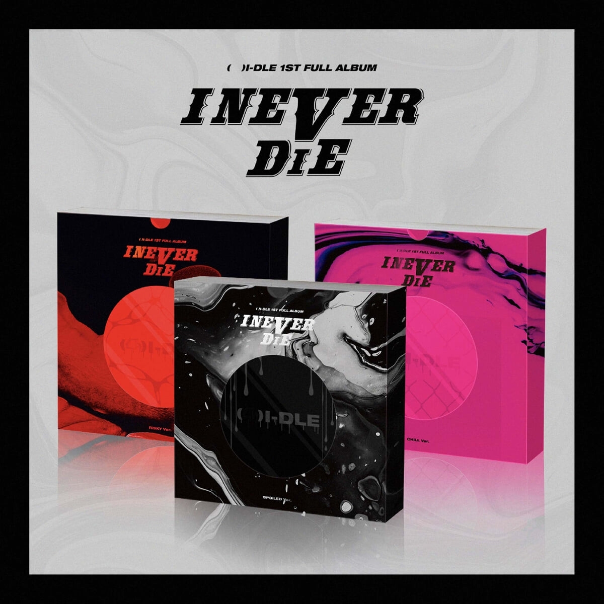 (G)I-DLE - 1st Album I NEVER DIE (G)I-DLE - 1st Album I NEVER DIE