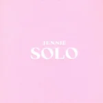 Jennie (Blackpink) - SOLO