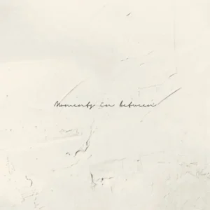 NELL - 9th Album Moments in between