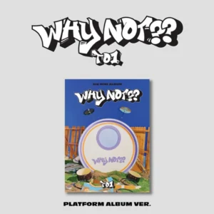 TO1 - 3rd Mini Album WHY NOT?? (PLATFORM ALBUM Ver.)