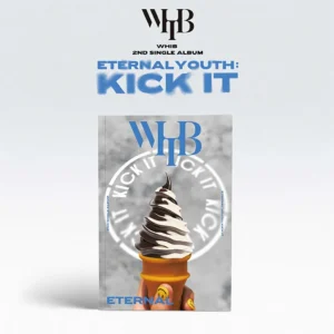 WHIB - ETERNAL YOUTH : KICK IT 2