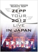 Teen Top - ZEPP Tour 2012 Live In Japan DVD