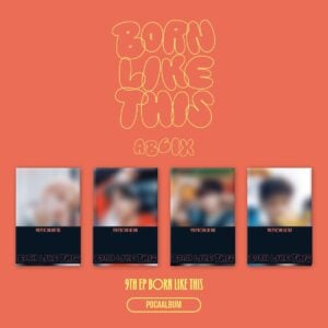 AB6IX - BORN LIKE THIS (POCAALBUM) (9th EP)